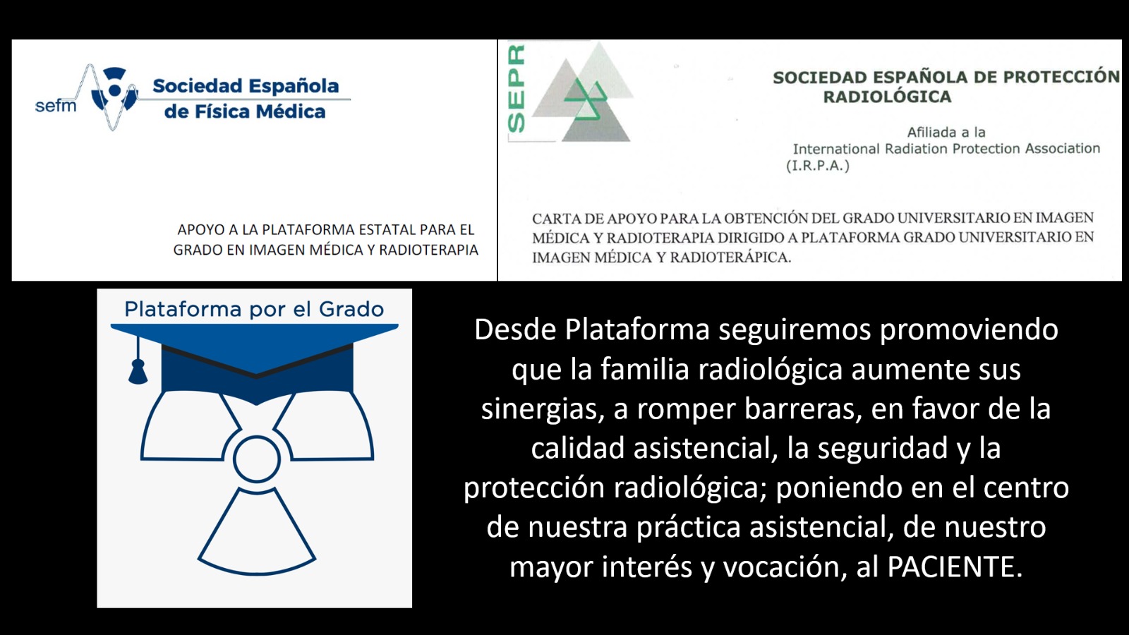 La Plataforma Estatal pel Grau en Imatge Mèdica i Radioteràpia a la que pertany ACTEDI suma importants recolzaments.